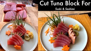 How to Cut Tuna block For Sushi & Sashimi at Home