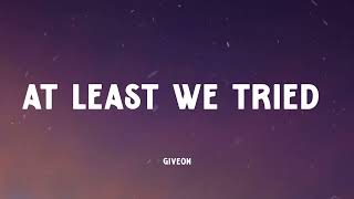 Giveon - At Least We Tried (Music Video Lyrics)