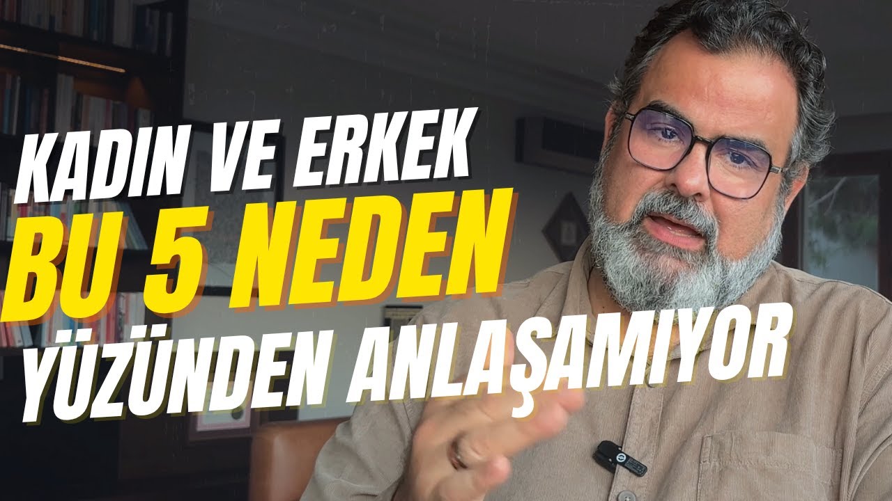 İlişkinizi Kurtaracak 5 Bilgi (KADIN VE ERKEK BİRBİRLERİNİ NEDEN ANLAMIYOR ?)