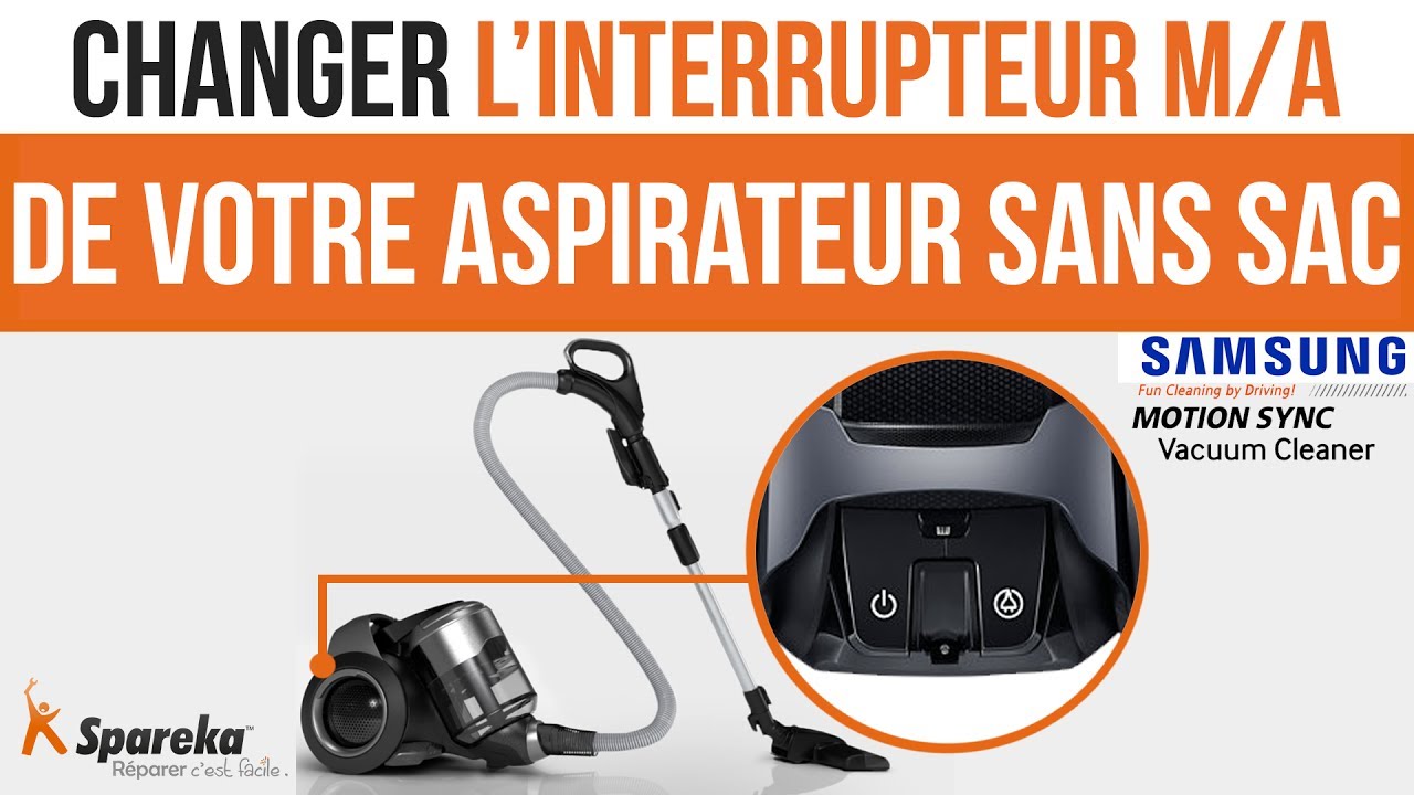 Comment changer les interrupteurs de votre aspirateur sans sac SAMSUNG — free download