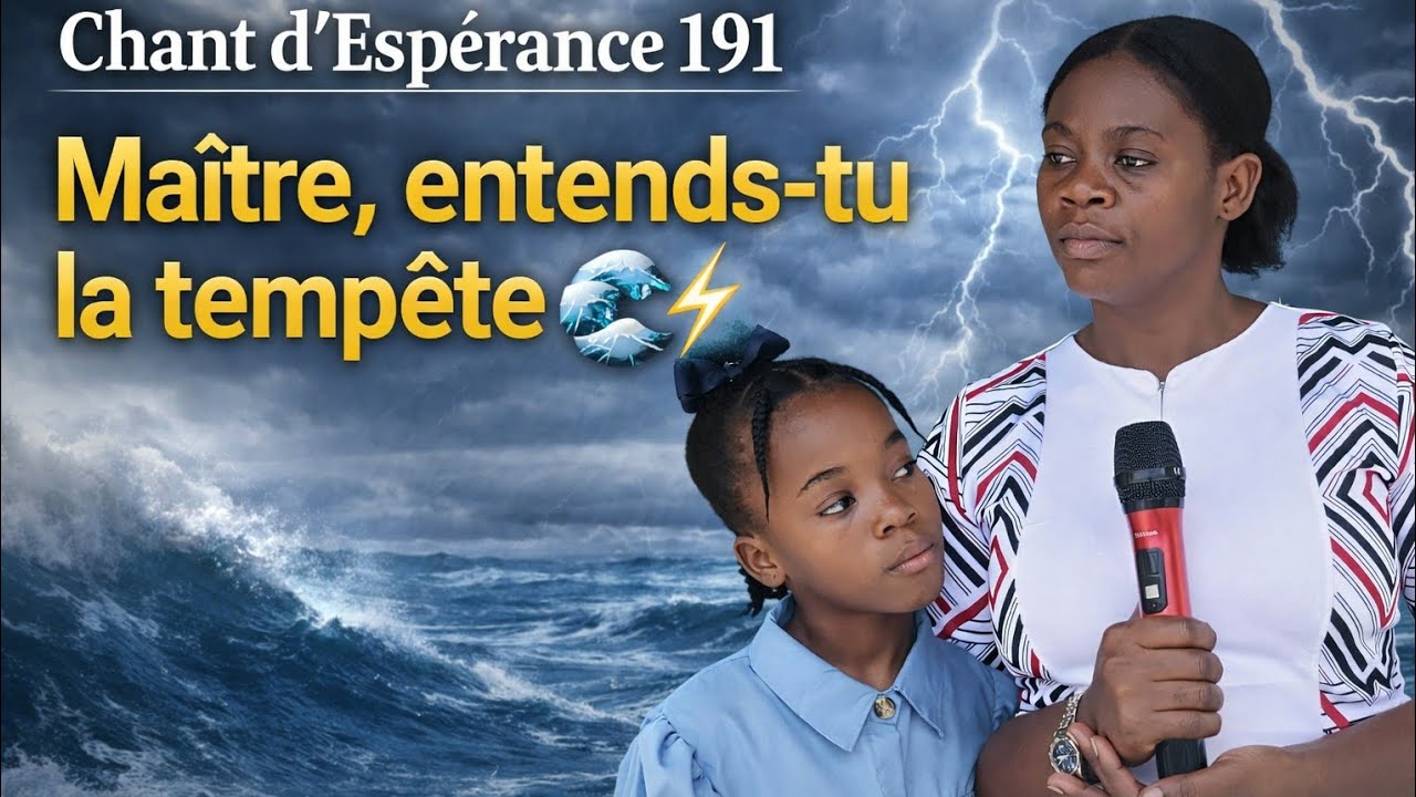  Maître, entends-tu la tempête - 191 francais Chant d’Espérance 