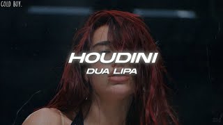 Dua Lipa - Houdini (Lyrics)