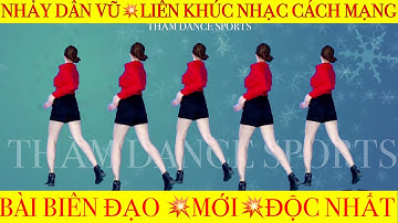 🇻🇳🇻🇳🇻🇳BÀI BIÊN ĐẠO NHẢY DÂN VŨ- LIÊN KHÚC NHẠC CÁCH MẠNG
