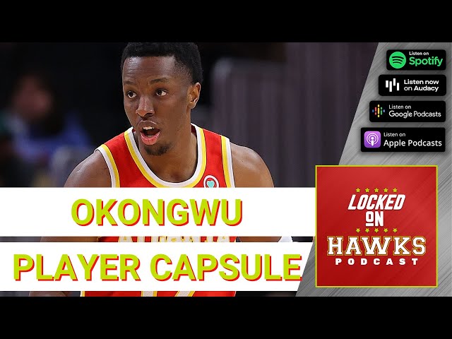 We listen when Okongwu plays a statement game for the Atlanta Hawks