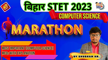 Part 7 : Bihar STET 2023 | Rapid Fire Session | Most Expected Mixed Questions | Computer Science