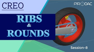 How to Create Ribs and Rounds in Creo Parametric