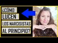 🧿🧿¿Cómo luce un narcisista al principio?