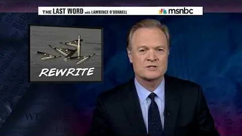 Lawrence O'Donnell Rewrite - Wayne LaPierre Cannot...