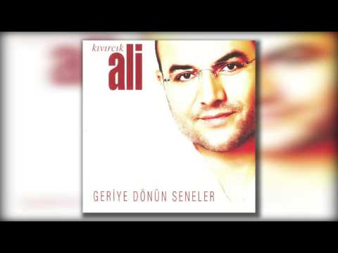 Kıvırcık Ali - Geriye Dönün Seneler