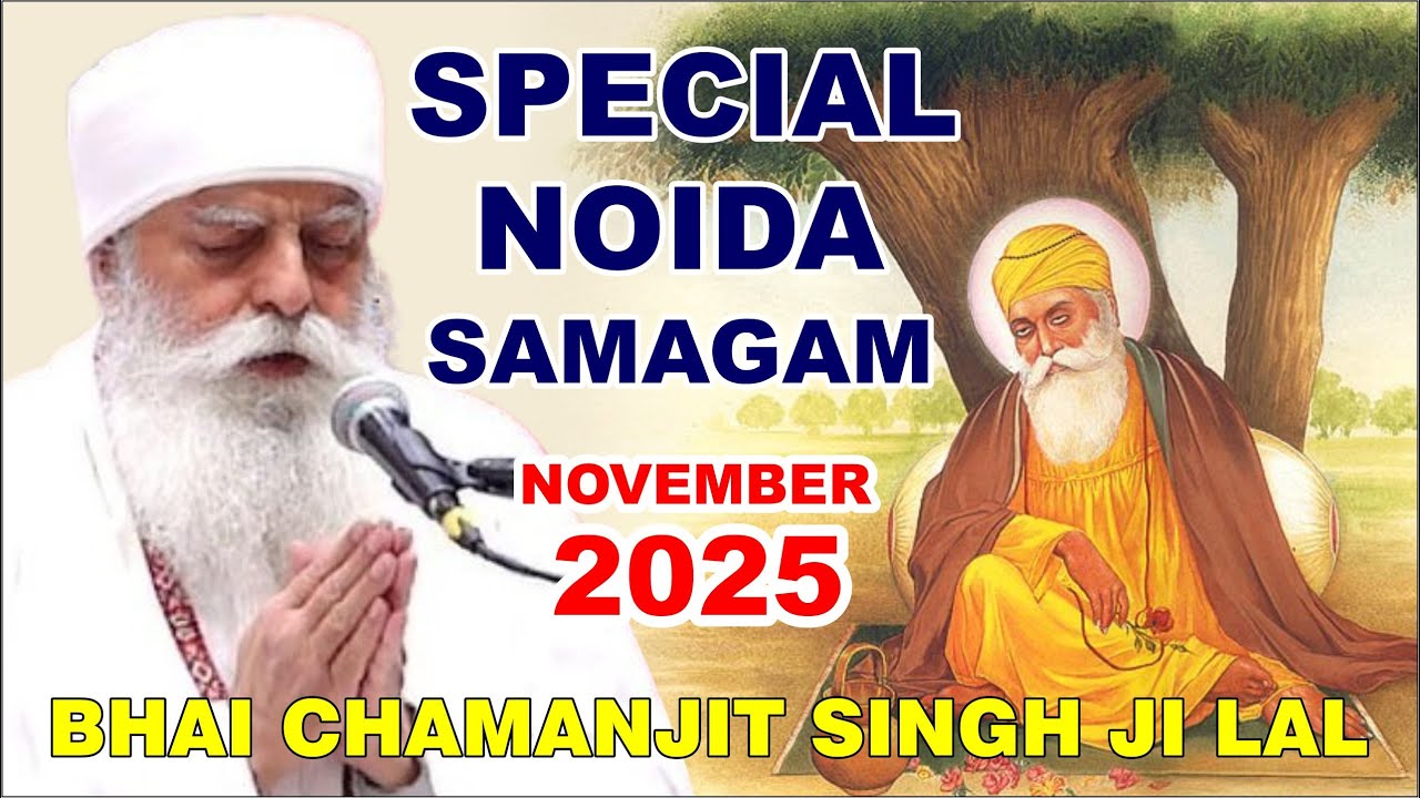 Special Noida Samagam Kirtan Bhai Chamanjit Singh Ji Lal
