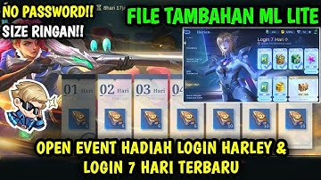 Data Open Event Hadiah Login & Login 7 Hari Terbaru Patch GS Lesley Revam | File Tambahan ml lite