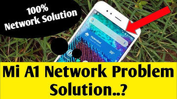 mia1 network problem solution | mi a1 me network problem kaise solve kare | mi a1 network problem