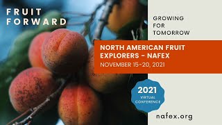 Fruit Growers Show and Tell - NAFEX 2021 Conference