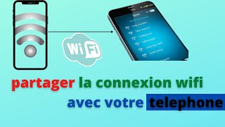 COMMENT PARTAGER UNE CONNEXION WIFI  AVEC SONT TÉLÉPHONE