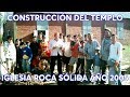 Construcción nuevo templo Iglesia Roca Sólida año 2005