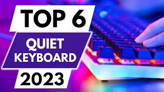 Top 6 Best Quiet Keyboard In 2023