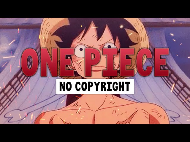 One Piece Epic Songs  No Copyright Music 