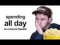 I spent 12 hours in a movie theater