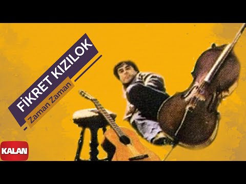 Fikret Kızılok - Zaman Zaman [ Zaman Zaman © 1993 Kalan Müzik ]