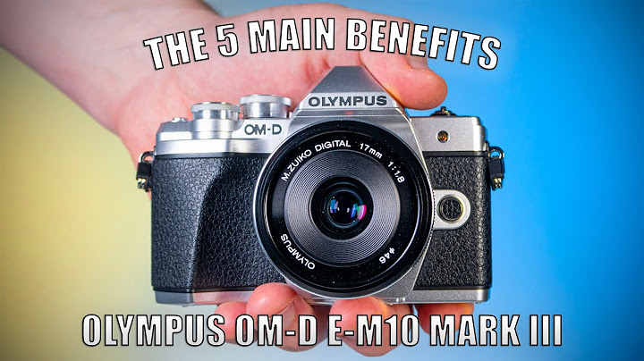 Đánh giá olympus m10 mark iii kit pertral năm 2024