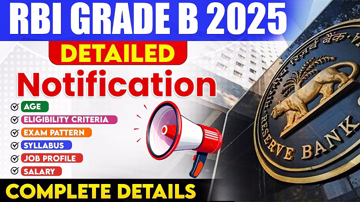 RBI Grade B 2025 Notification | RBI Grade B Salary, Syllabus, Exam Pattern, Age Limit | Full Details