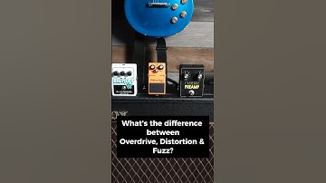 Overdrive VS Distortion Vs Fuzz