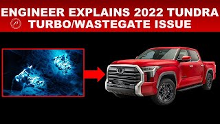 ENGINEER EXPLAINS 2022 TOYOTA TUNDRA TURBO/WASTEGATE ISSUE - 7 THINGS YOU NEED TO KNOW