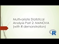 Multivariate Statistical Analysis Part 2:  MANOVA (with R Demonstration)
