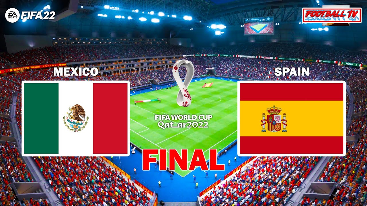 FIFA 22 MEXICO vs SPAIN Final FIFA World Cup 2022 Gameplay PC
