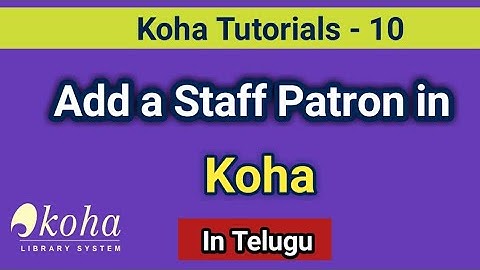Koha: Add Staff Patron and Set Permissions I Add Super Librarian I In Telugu | Seshu Creations