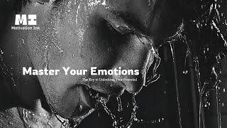 Master Your Emotions: The Key to Unlocking Your Potential