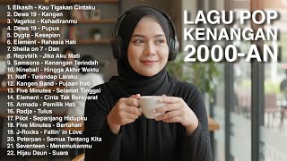 LAGU 2000-AN POP INDONESIA TERBAIK | PLAYLIST FULL ALBUM LAGU KENANGAN MASA SMA