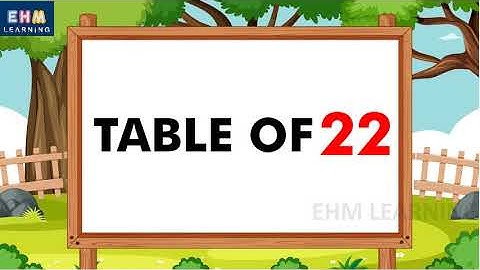 Table of 22 | Learn Multiplication Table of Twenty two 22 x 1 = 22 | Tables for kids | EHM Learnig
