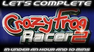 LET'S COMPLETE CRAZY FROG RACER 2 IN UNDER AN HOUR AND 10 MINUTES