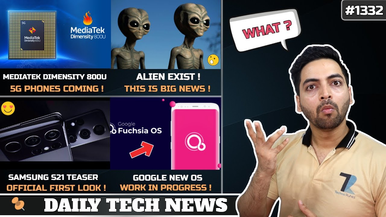 Mediatek Dimensity 800U Phones India,Alien Found,realme 8 Launch,Samsung S21 Official,Google New OS