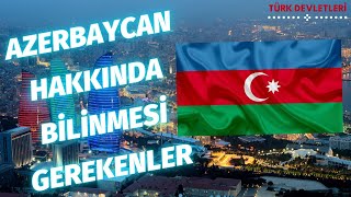 Azerbaycan Hakinda Bi̇li̇nmesi̇ Gerkenler