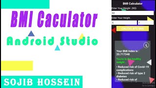 BMI Calculator android app  Making 2022 | Android Studio |Java| Sojib Hossein .