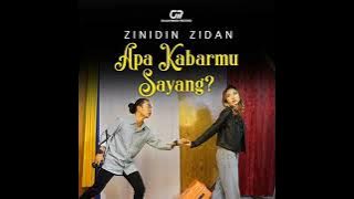 Zinidin Zidan Apa Kabarmu Sayang 0fficial Audio