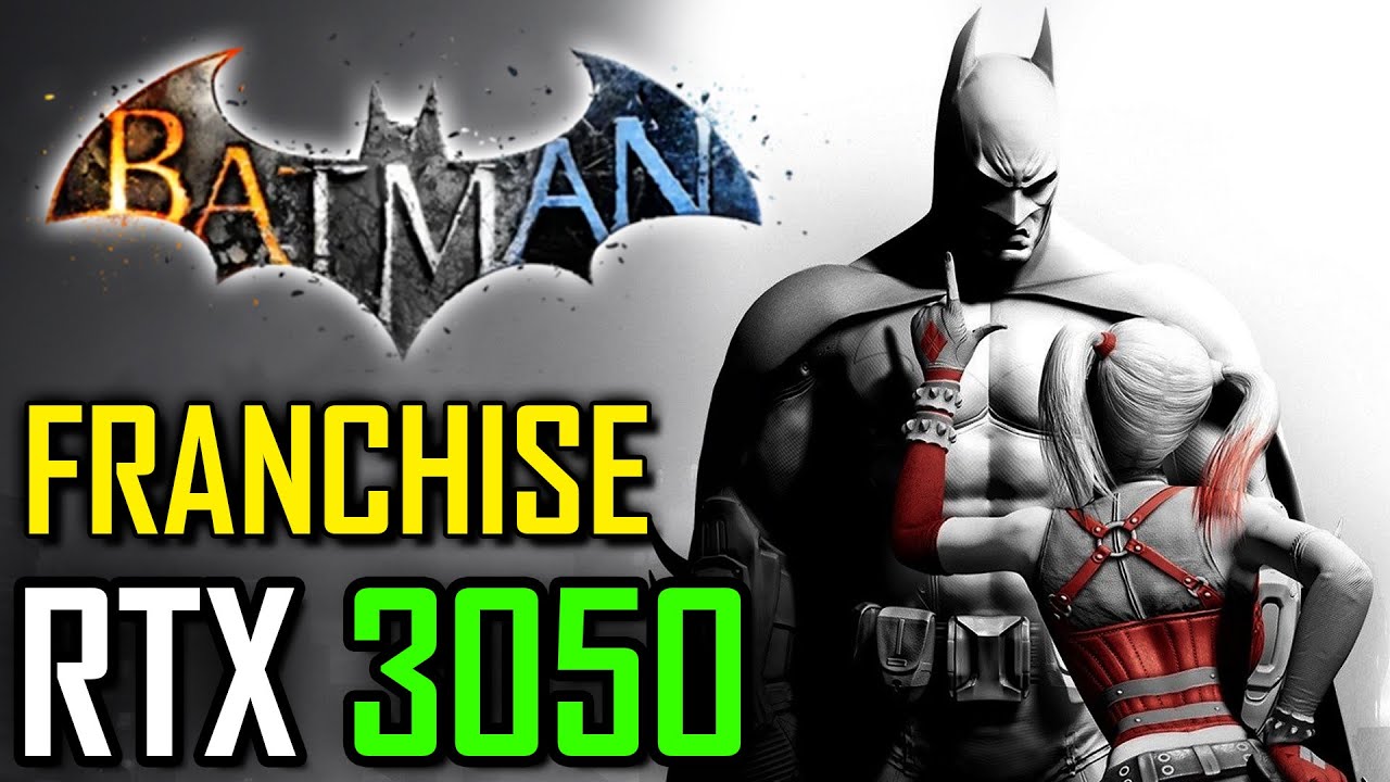 RTX 3050 | Batman Arkham Franchise - FEEL LIKE BATMAN ENTIRE PC Series -  YouTube