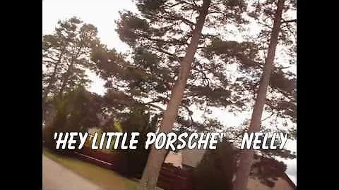 'Hey Porsche' - Nelly ♫