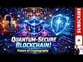 Quantum-Secure Blockchain Cryptography Explained | How Blockchain Will Survive the Quantum Era?