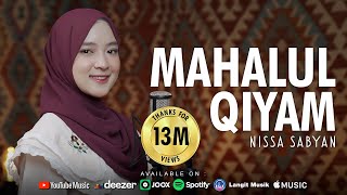 MAHALUL QIYAM ( مَحَلُّ القِيَامِ ) - NISSA SABYAN