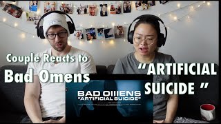 Couple Reacts to Bad Omens "Artificial Suicide"