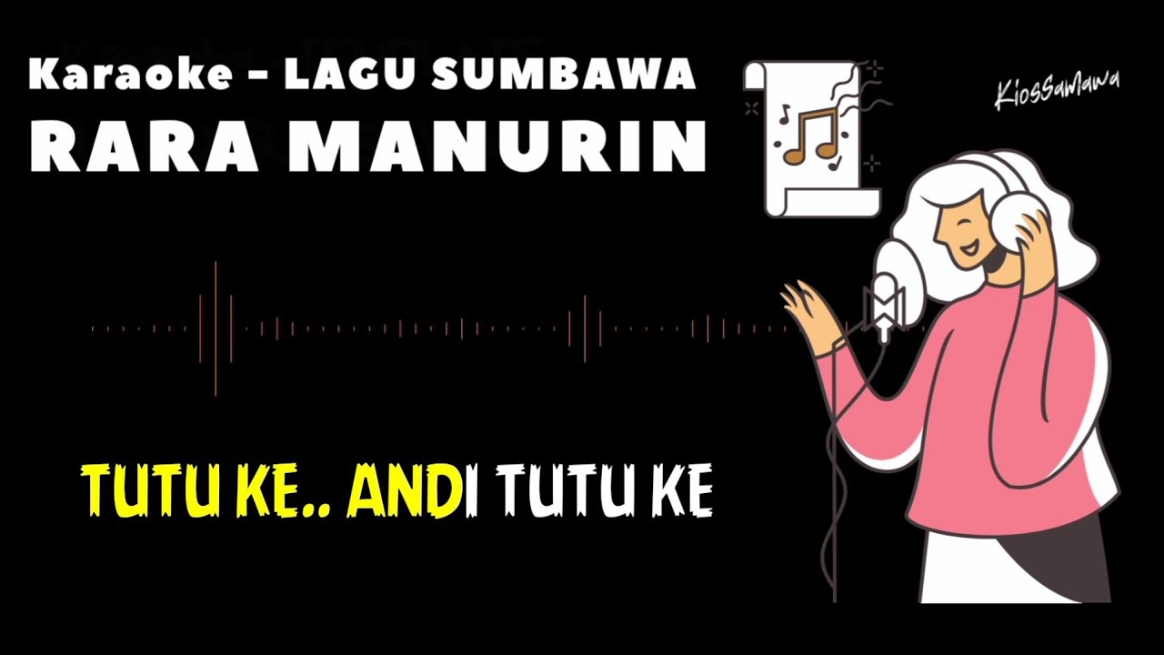 Karaoke Lagu Sumbawa - Rara Manurin ( Rosal Katiano )