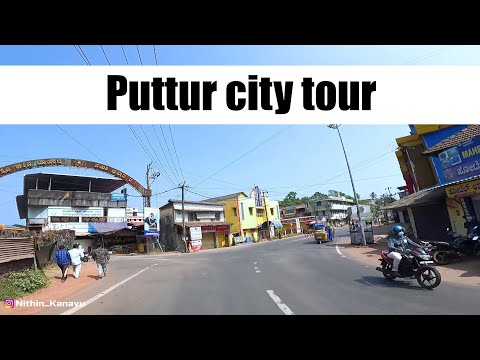 PUTTUR CITY TOUR #putturcity || ಪುತ್ತೂರು ಸಿಟಿ || 4K VIDEO || GOPRO HERO 9 || NK CREATIONS