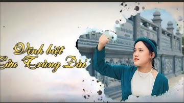 Vĩnh biệt Cửu Trùng Đài - 11A08_THPT Trần Hưng Đạo