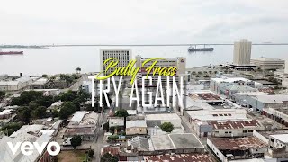 Bully Frass - Try Again (Official Video)