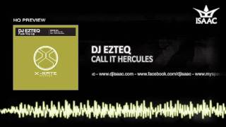 Dj Ezteq - Call It Hercules