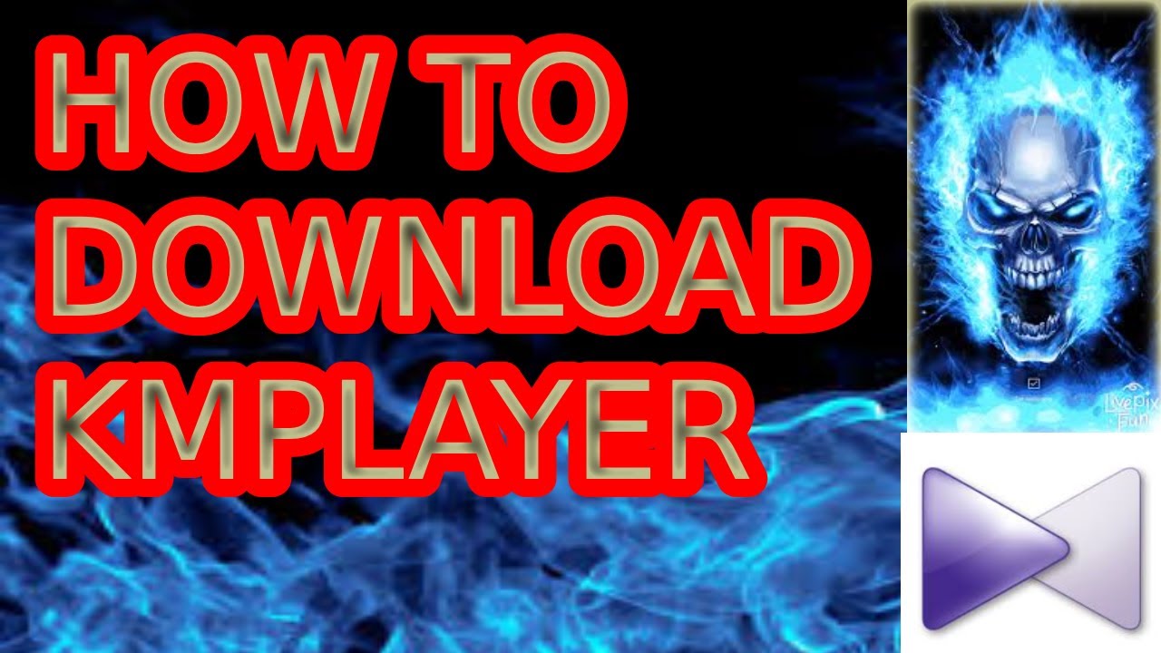 HOW TO DOWNLOAD KMPLAYER EASY(100%)