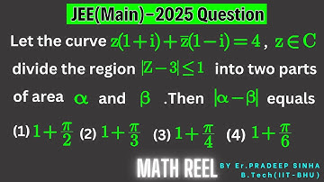 JEE(M)-2025 Question | COMPLEX NUMBER | Solution by Er. Pradeep Sinha (B.Tech. ,IIT-BHU)